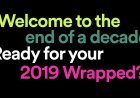 Spotify Wrapped 2019: Revela tus Mejores Canciones y Artistas Favoritos del año, y la Década
