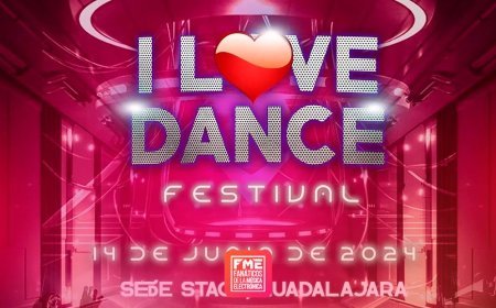 I L❤️ve Dance 2024: La Fiesta de Música Dance Llega a Guadalajara