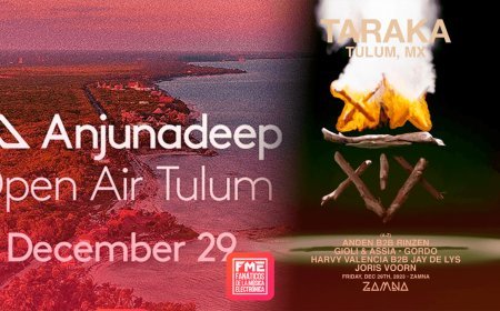 Anjunadeep y TARAKA by GORDO encienden la noche en Tulum