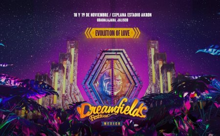 7 grandes razones para no perderte Dreamfields México 2023