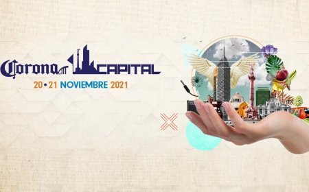 5 Razones Por Las Que No Te Puedes Perder Corona Capital 2021