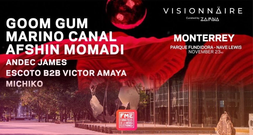 Visionnaire por Zamna llega a Monterrey con un Lineup Estelar