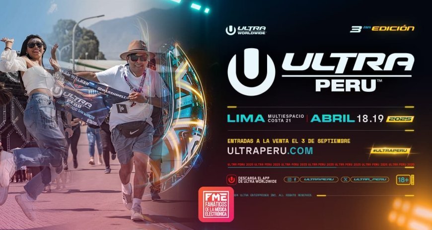 No te quedes sin entrada: ULTRA Perú 2025 arranca la venta hoy, 3 de Septiembre