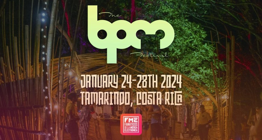 La Cuenta Regresiva Comienza para THE BPM Festival Costa Rica 2024