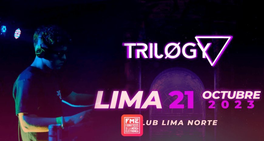 Trilogy Fest 2023: el festival de música electrónica que iluminará Lima