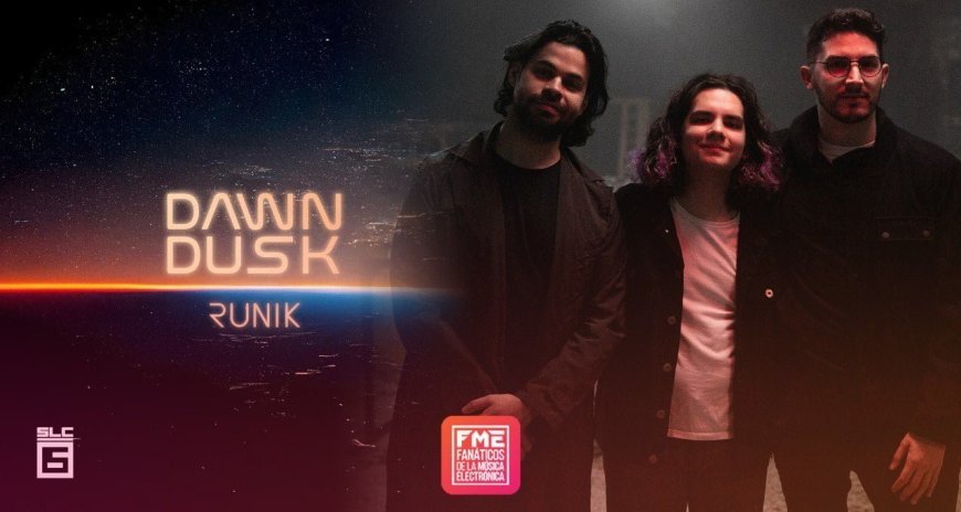 Conoce a Runik y déjate llevar por Dawn / Dusk