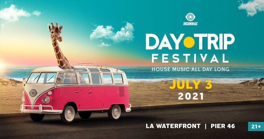 ‘Day Trip’ es el próximo festival costero de Insomniac