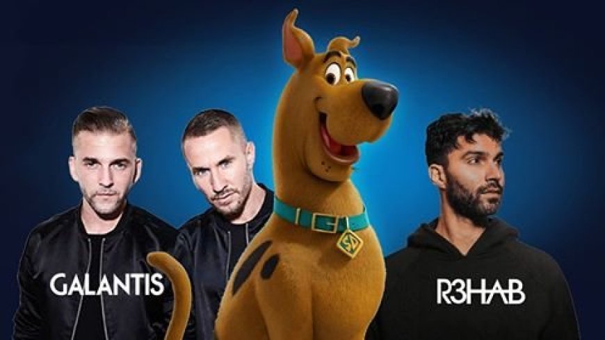¡Banda sonora de Scooby Doo tiene un toque de Galantis Y R3HAB!