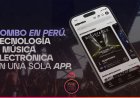 La ticketera BOMBO llega al Perú para transformar la forma de vivir los eventos nocturnos